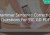 Grammar Sentence Correction Questions For SSC GD PDF