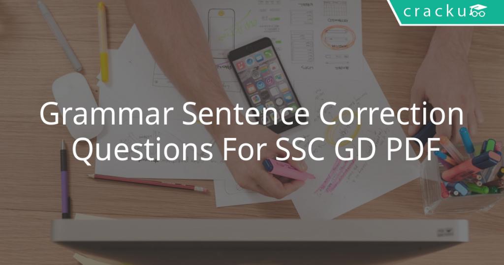 Grammar and Sentence Correction Questions For SSC GD PDF - Cracku