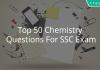 Top 50 Chemistry Questions For SSC Exam