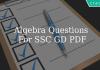 Algebra Questions For SSC GD PDF