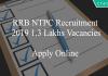 RRB NTPC Recruitment 2019 1.3 Lakhs Vacancies