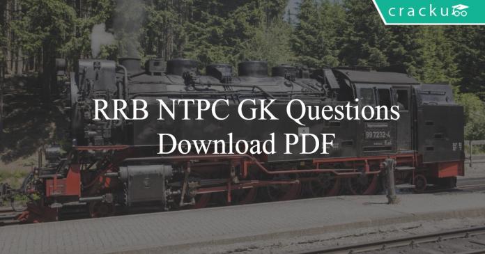 RRB NTPC GK Questions PDF