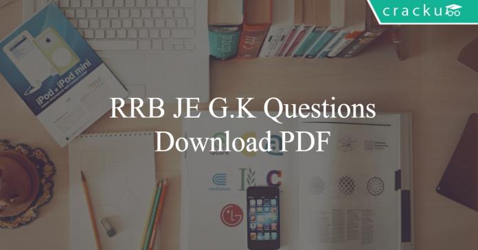 RRB JE G.K Questions PDF
