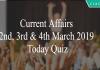 Current Affairs 2nd, 3rd & 4th March 2019 Today Quiz