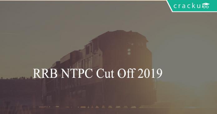 RRB NTPC Cut Off 2019