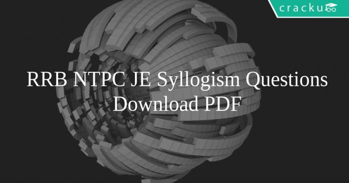 RRB NTPC Syllogism Questions Pdf