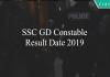 SSC GD Constable Result Date 2019