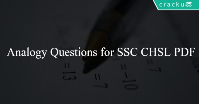 Analogy Questions for SSC CHSL PDF
