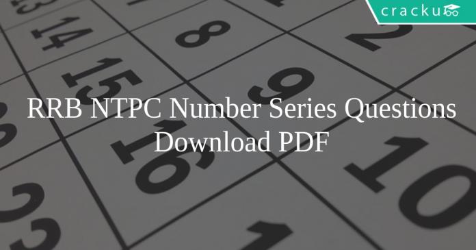 RRB NTPC Number Series Questions PDF