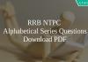 RRB NTPC Alphabetical Series Questions PDF