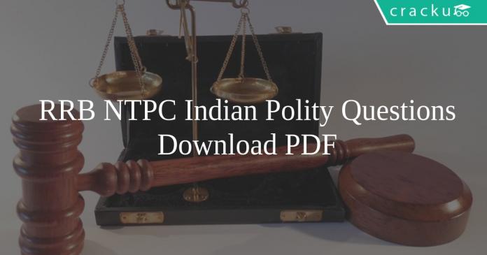 RRB NTPC Indian Polity Questions PDF