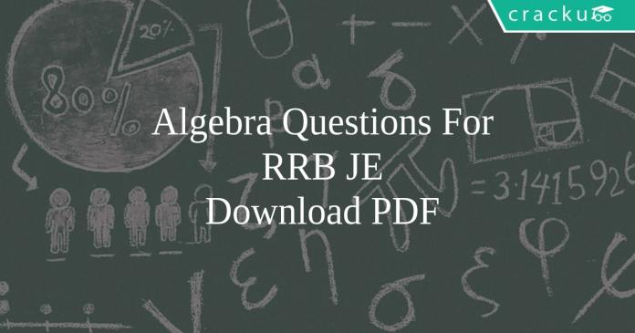 Algebra Questions For RRB JE PDF