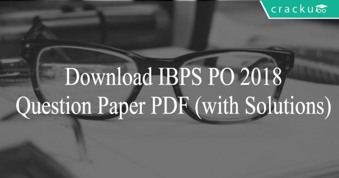 IBPS PO 2018 Question paper with solutions