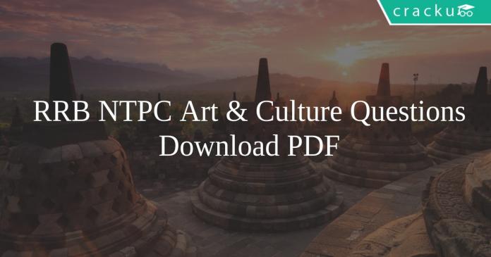 RRB NTPC Art & Culture Questions PDF