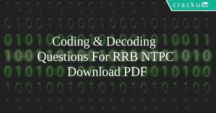 Coding & Decoding Questions For RRB NTPC PDF