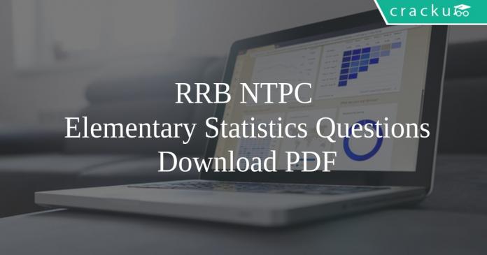 RRB NTPC Elementary Statistics PDF