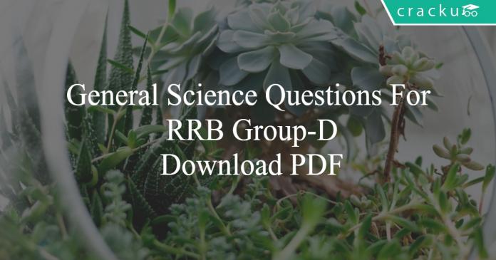 RRB Group-D General Science Questions PDF