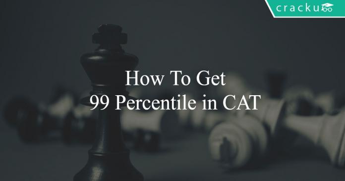 How to get 99 percentile in CAT