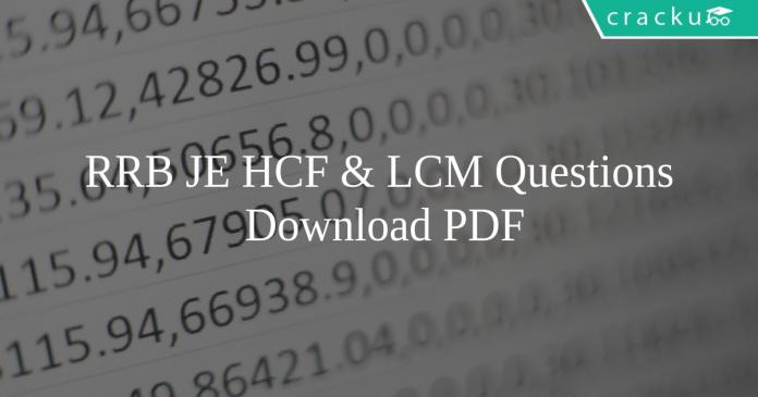RRB JE HCF & LCM Questions PDF