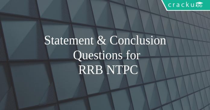 Statement & Conclusion Questions For RRB NTPC