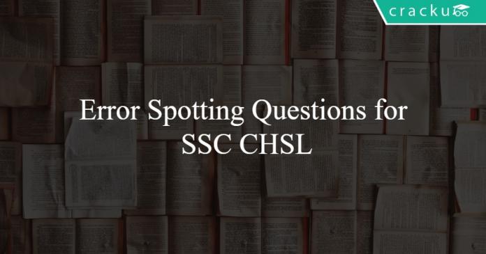 Error Spotting Questions for SSC CHSL