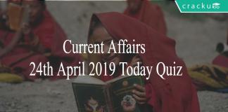 Current Affairs 24th April 2019 Today Quiz
