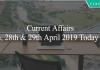 Current Affairs 27th, 28th & 29th April 2019 Today Quiz