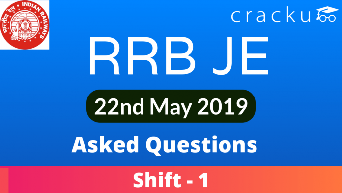 RRB JE 22nd May 2019 Asked Questions (1)