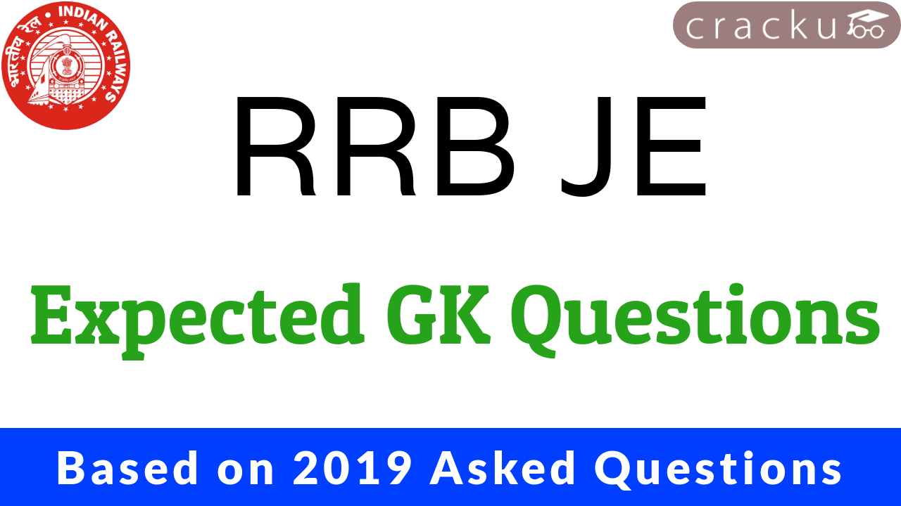 RRB JE EXPECTED GK QUESTIONS BASED ON 