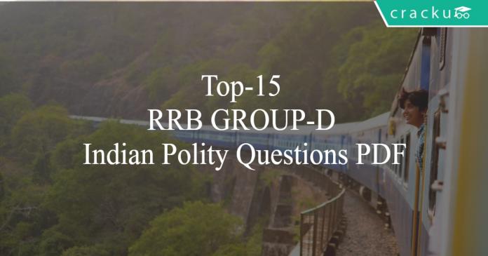 Top-15 RRB GROUP-D Indian Polity Questions PDF