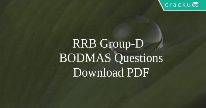 RRB Group-D BODMAS Questions PDF