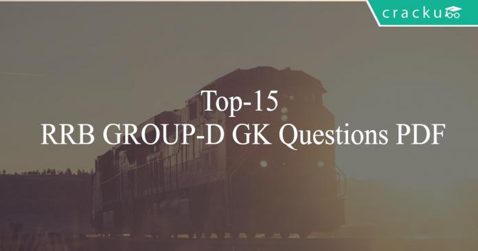 Top-15 RRB GROUP-D GK Questions PDF