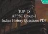TOP-15 APPSC Group-1 Indian History Questions PDF