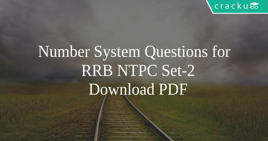 Number System Questions for RRB NTPC Set-2 PDF - Cracku