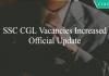SSC CGL Vacancies Increased Official Update