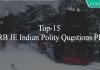 Top-15 RRB JE Indian Polity Questions PDF