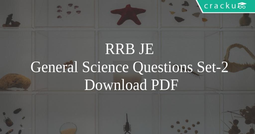 Rrb Je General Science Questions Set 2 Pdf Cracku
