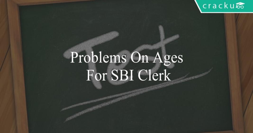 problems-on-ages-for-sbi-clerk-cracku