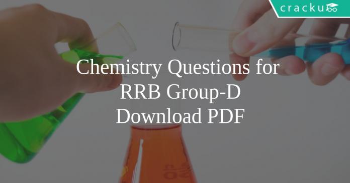 Chemistry Questions for RRB Group-D PDF