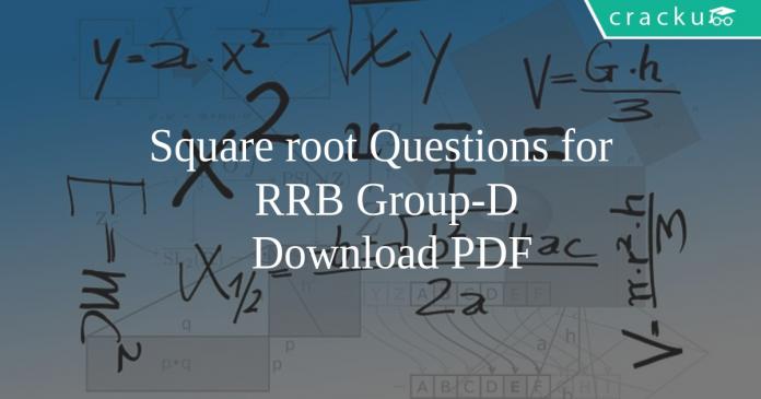 Square root Questions for RRB Group-D PDF