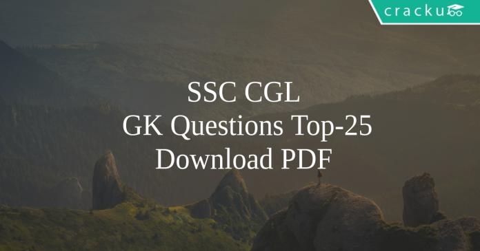 SSC CGL GK Questions Top-25 PDF