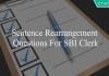 sentence rearrangement questions for sbi clerk