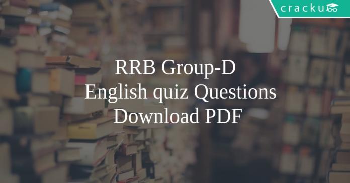 RRB Group-D English quiz Questions PDF