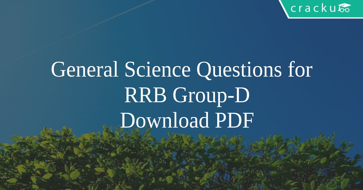 GS Questions for RRB Group-D PDF - Cracku