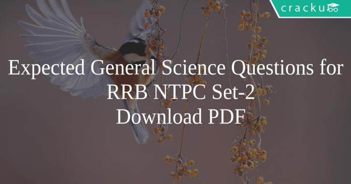 Expected General Science Questions for RRB NTPC Set-2 PDF