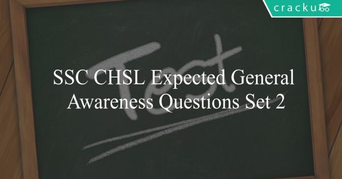 ssc chsl expected general awareness questions set 2