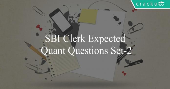 sbi clerk expected quant questions set-2