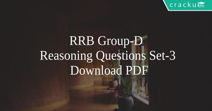 RRB Group-D Reasoning Questions Set-3 PDF