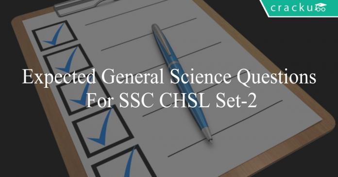 expected general science questions for ssc chsl set-2