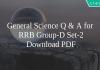 General Science Q & A for RRB Group-D Set-2 PDF